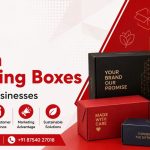 Benefits of Custom Packaging Boxes for Modern Businesses